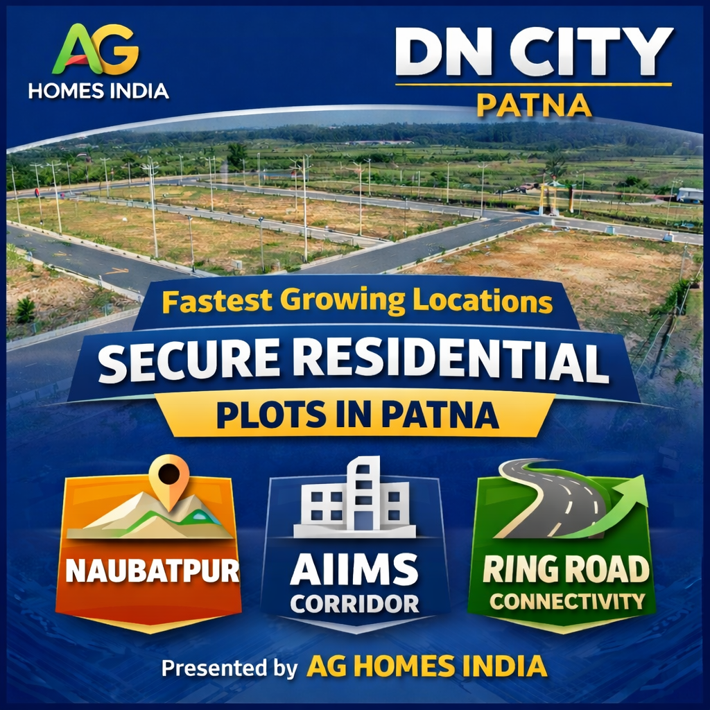 DN CITY – Patna के Fastest Growing Locations में Secure Residential Plots