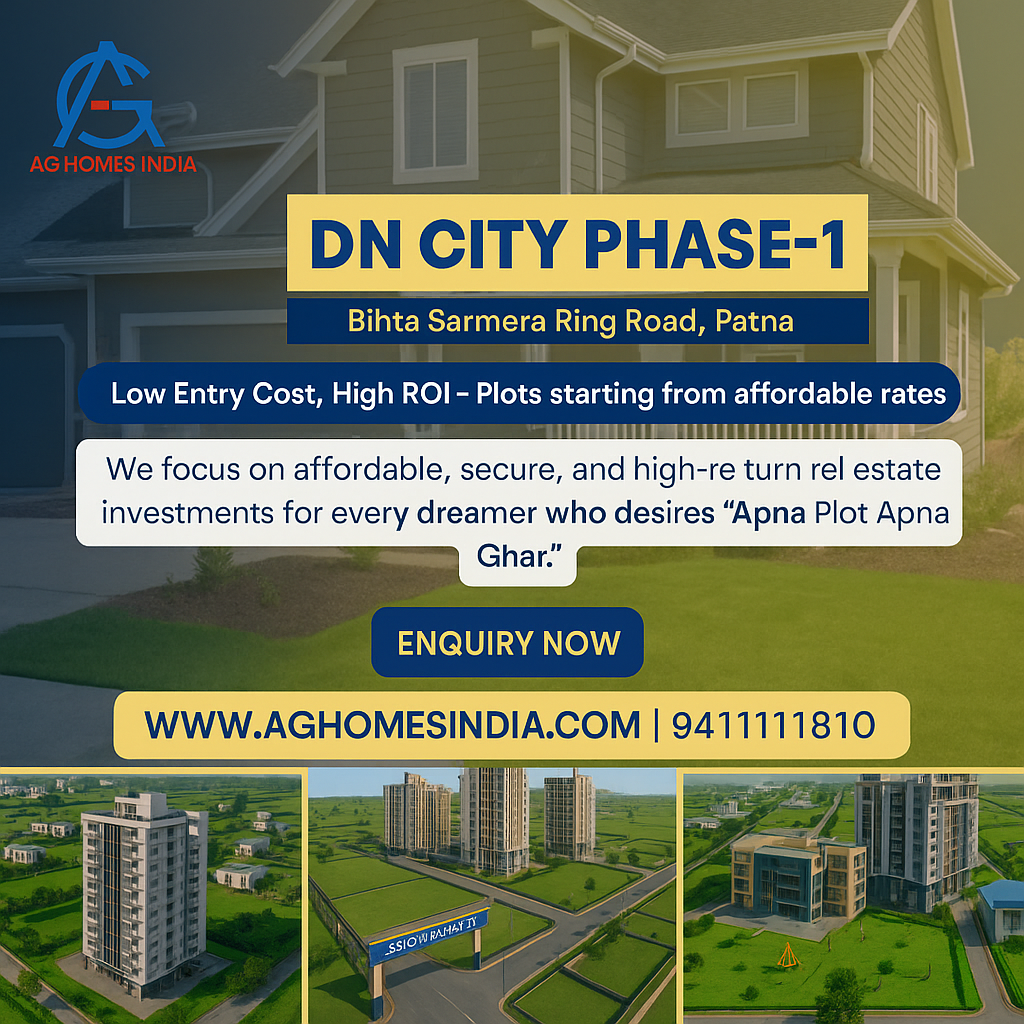 DN City Phase-1 Patna – Affordable Plots Near Bihta-Sarmera Ring Road by AG Homes India