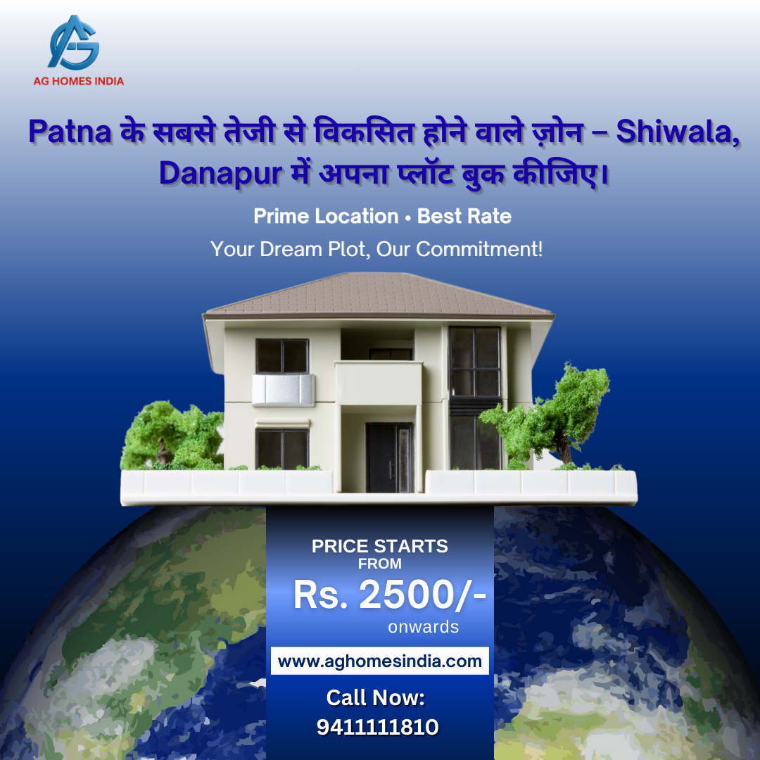 Why Shiwala–Danapur is the Best Location to Buy Residential Plots in Patna